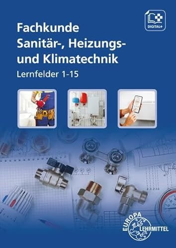 Fachkunde Sanitär-, Heizungs- und Klimatechnik: Lernfelder 1 - 15
