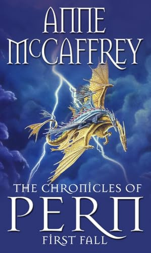 The Chronicles Of Pern: First Fall (The Dragon Books, 12)