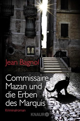 Commissaire Mazan und die Erben des Marquis: Kriminalroman (Ein Fall für Commissaire Mazan, Band 1)