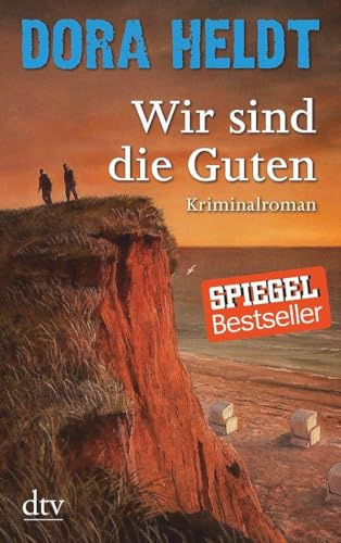 Wir sind die Guten: Kriminalroman (Karl Sönnigsen ermittelt, Band 2)