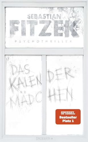 Das Kalendermädchen: Psychothriller