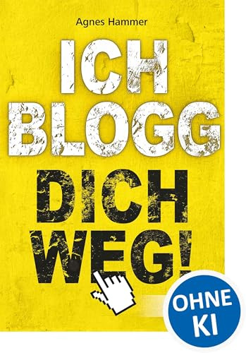 Ich blogg dich weg!: Jugendroman über Cybermobbing ab 12 Jahre