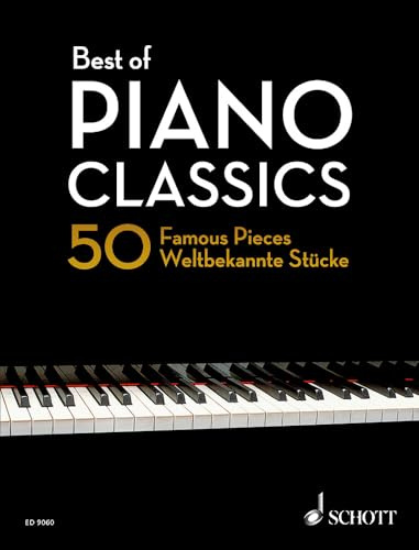 Best of Piano Classics: 50 weltbekannte Stücke für Klavier. Klavier. (Best of Classics)