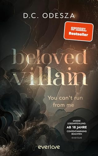 Beloved Villain – You can't run from me (Beloved Villain 1): Roman | Düstere Geheimnisse und verführerische Momente | Dark Romance-Bestseller