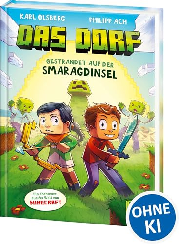 Das Dorf (Band 1) - Gestrandet auf der Smaragdinsel: Tauche ab ins Minecraft-Universum - Gaming-Abenteuer für Kinder ab 8 Jahren - ausgezeichnet mit dem Lesekompass 2022