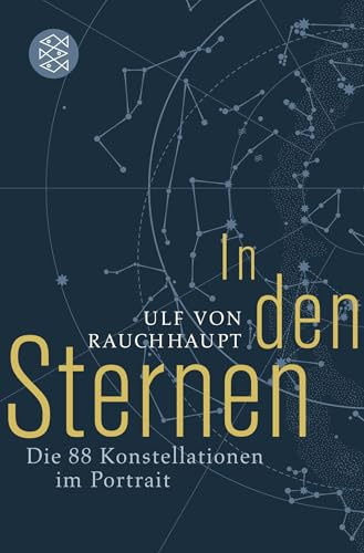 In den Sternen: Die 88 Konstellationen im Portrait