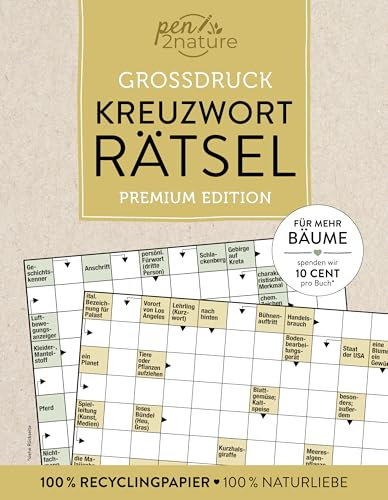 Großdruck Kreuzworträtsel: Premium Edition | Über 150 knifflige Rätsel gedruckt auf 100% Recyclingpapier (pen2nature books)