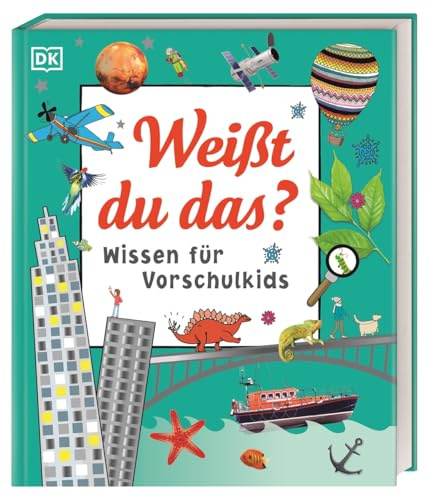 Wissen für Vorschulkids. Weißt du das?: Erstes großes Sachbuch für Kinder mit Fotos und Lesebändchen. Für Kinder ab 4 Jahren