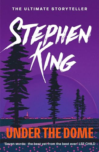 Under the Dome: An epic thriller from the No.1 bestseller