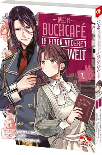 Mein Buchcafé in einer anderen Welt 01: Tauche ein in Tsukinas außergewöhnliches Fantasy-Abenteuer - zauberhaft illustrierter Manga für cozy Lesestunden