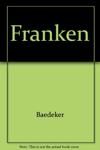 Baedekers Autoreiseführer - Franken