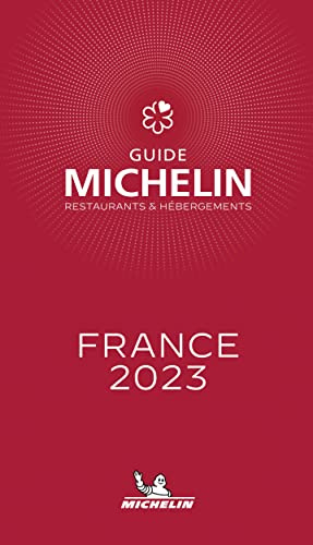 Michelin France 2023: Restaurants (MICHELIN Hotelführer)