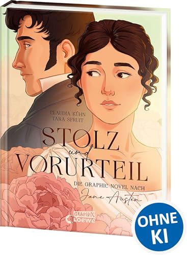 Stolz und Vorurteil - Die Graphic Novel nach Jane Austen: Jane Austens Klassiker erstmals als liebevoll umgesetzte Graphic Novel - 3. Platz beim LovelyBooks Community Award 2024 (Loewe Graphix)