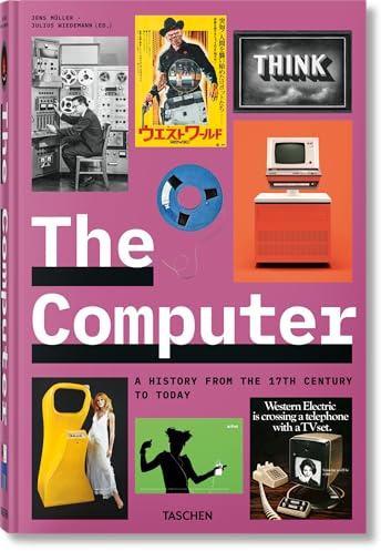 The Computer: A History from the 17th Century to Today