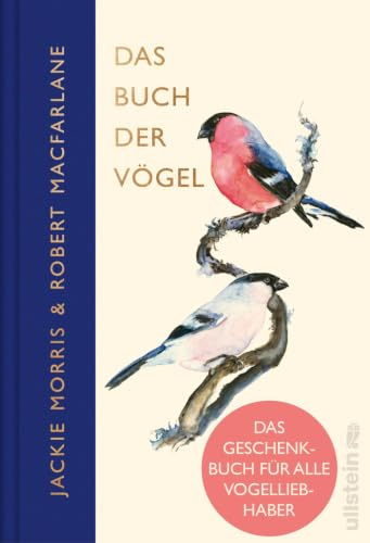 Das Buch der Vögel: »Eine Augenweide und eine sprachmächtige Feier der Schöpfung.« Denis Scheck