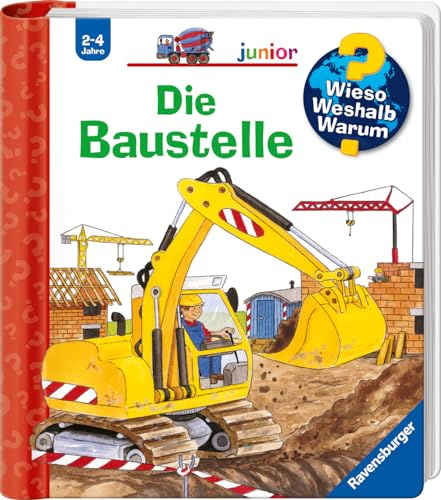 Wieso? Weshalb? Warum? junior, Band 7 - Die Baustelle (Sachbuch ab 2 Jahre - mit Klappen) (junior, 7)