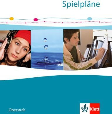 Spielpläne. Oberstufe: Schulbuch Klasse 10-13