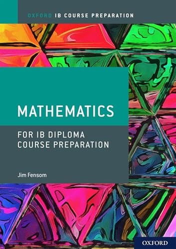 IB Course Preparation Mathematics Student Book: Student Materials (IB prepared)