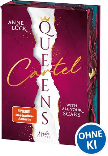 Queens Cartel (Band 1) - With All Your Scars: Slow Burn Romance mit einer Mischung aus Romantic Suspense, Medizin und Crime - Mit Farbschnitt in der 1. Auflage