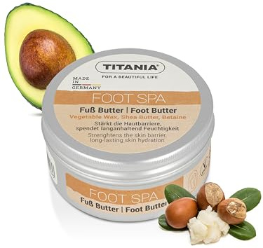 TITANIA Fußbutter für Trockene Füße, Intensivpflege & Fußmaske mit Sheabutter & Avocadoöl - Cosmos Natural Zertifiziert, Vegan, Soft Feet Effekt, 100 ml
