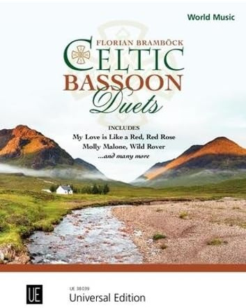 Celtic Bassoon Duets: 17 mittelschwere Arrangements mit Musik aus Irland, Schottland und der Bretagne. 2 Fagotte. Spielpartitur. (World Music)