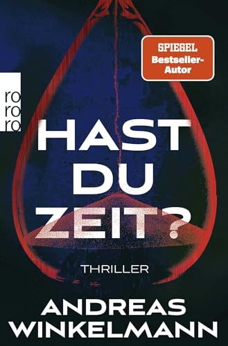 Hast du Zeit?: Thriller
