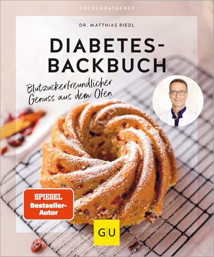Diabetes-Backbuch: So halten Sie Ihren Blutzucker im Gleichgewicht - leckere Backrezepte vom Ernährungs-Doc (GU Küchenratgeber)