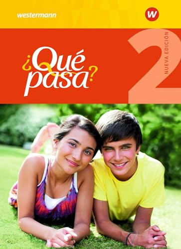 ¿Qué pasa? - Ausgabe 2016: Schulbuch 2 (¿Qué pasa?: Lehrwerk für Spanisch als 2. Fremdsprache ab Klasse 6 oder 7 - Ausgabe 2016)