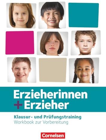 Erzieherinnen + Erzieher - Ausgabe 2020 - Zu allen Bänden: Klausur- und Prüfungstrainer - Workbook