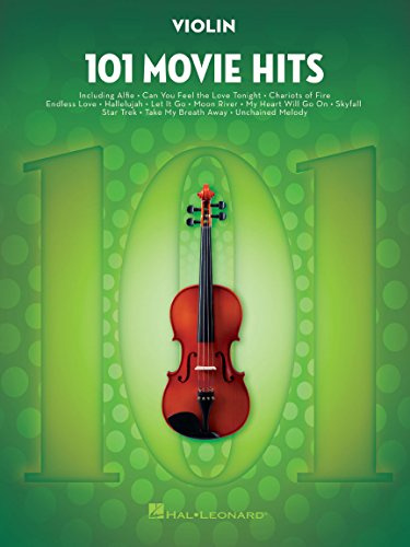 101 Movie Hits: Violin | Notenbuch für Geige | Violine Songbook für alle Niveaus | Enthält Noten für My Heart Will Go On, Mission: Impossible, Eye of the Tiger, The Pink Panther und mehr (VIOLON)