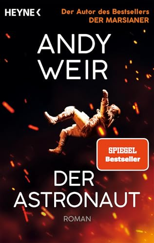 Der Astronaut: Roman - Das Buch zur großen Hollywood-Verfilmung mit Ryan Gosling in der Hauptrolle. Kinostart: 19. März 2026