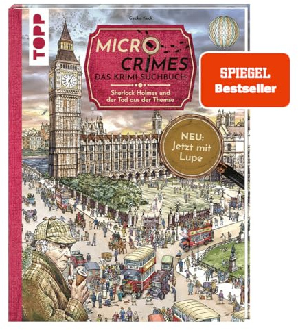 Micro Crimes. Das Krimi-Suchbuch. Sherlock Holmes und der Tod aus der Themse: Finde Verbrecher im Gewimmel von London 1920. Wimmel-Rätsel für ... zum Suchen und Finden, Band 1)
