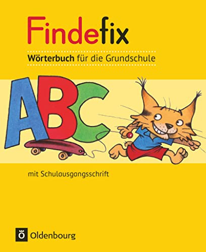 Findefix - Wörterbuch für die Grundschule - Deutsch - Aktuelle Ausgabe: Wörterbuch in Schulausgangsschrift (Findefix, Deutsch - Aktuelle Ausgabe)