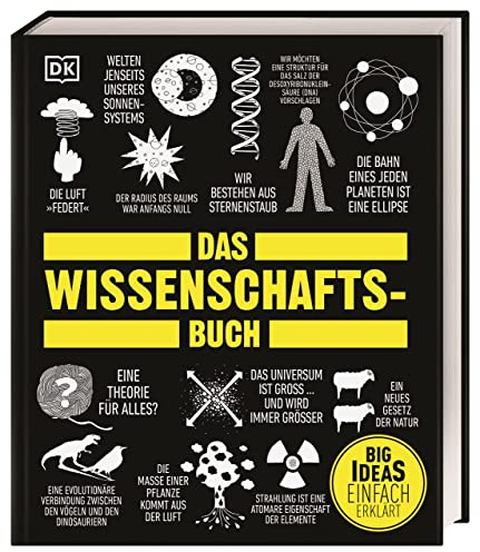 Big Ideas. Das Wissenschafts-Buch: Naturwissenschaft einfach erklärt