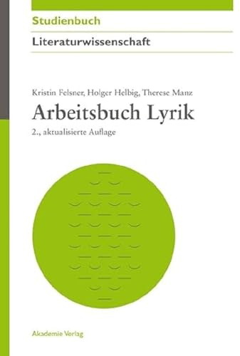 Arbeitsbuch Lyrik (Akademie Studienbücher - Literaturwissenschaft)