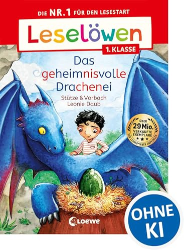 Leselöwen 1. Klasse - Das geheimnisvolle Drachenei: Erstlesebuch für Kinder ab 6 Jahre