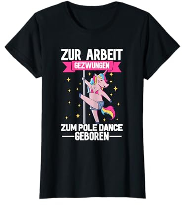 Zum Pole Dance Geboren, Pole Fitness Poledance T-Shirt