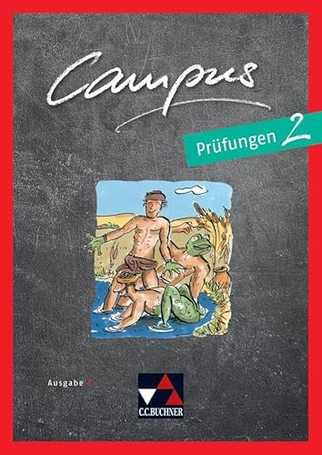 Campus C / Campus C Prüfungen 2: Gesamtkurs Latein: Gesamtkurs Latein in drei Bänden (Campus C: Gesamtkurs Latein)