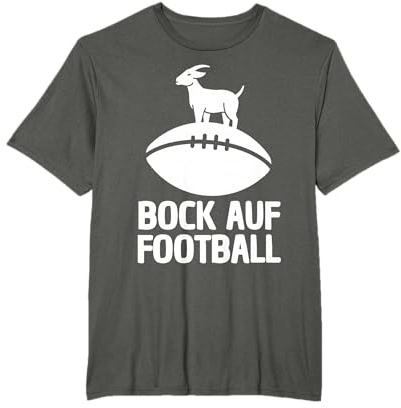 Bock AUF Football? American FOOTBALLSPIELER Football Spruch T-Shirt
