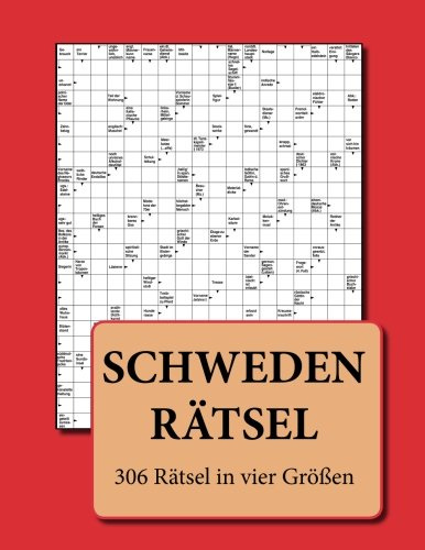 Schwedenrätsel: 306 Rätsel in vier Größen