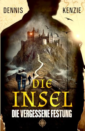 Die Insel: Die vergessene Festung