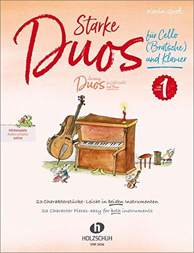 Starke Duos 1 für Cello (Bratsche) und Klavier: 23 Charakterstücke – Leicht in beiden Instrumenten