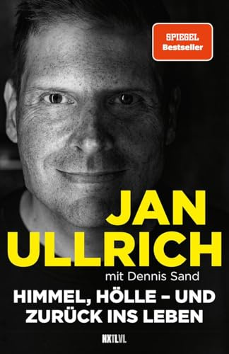 Himmel, Hölle – und zurück ins Leben – Spiegelbestseller, Jan Ullrich Biografie zur Prime Video Doku-Serie, Tour de France Sieger 1997, Doping, ... Ullrich. Das Buch zur Prime Video Doku-Serie