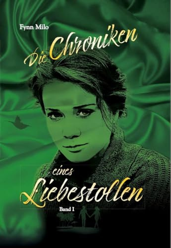 Die Chroniken eines Liebestollen