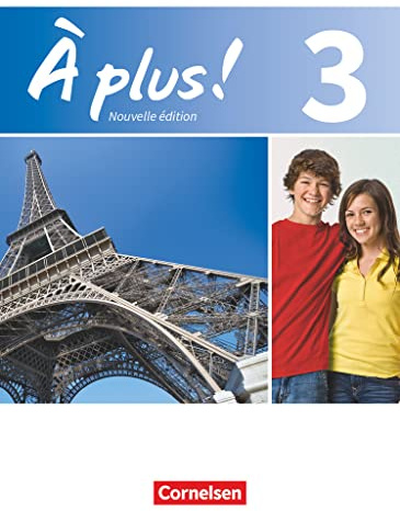 À plus ! - Französisch als 1. und 2. Fremdsprache - Ausgabe ab 2012 - Band 3: Schulbuch - Kartoniert