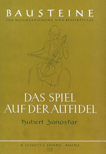 Das Spiel auf der Altfidel: Ein methodischer Lehrgang. Vielle.