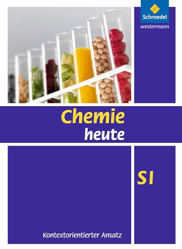 Chemie heute SI - Kontextorientierter Ansatz: Schülerband