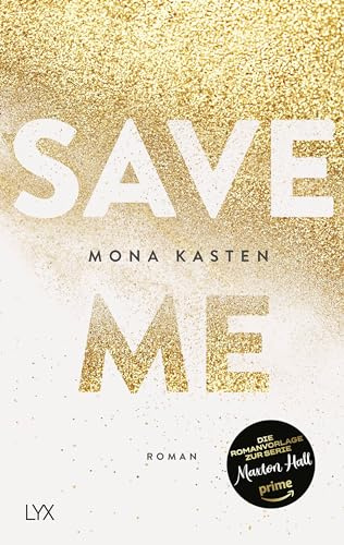 Save Me: Die Romanvorlage zur Amazon-Prime-Serie Maxton Hall (Maxton Hall Reihe, Band 1)