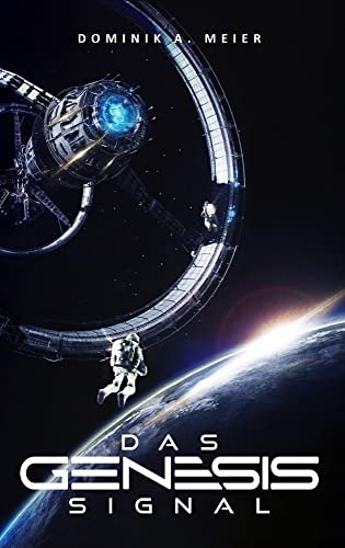 Das Genesis-Signal: Hard Science Fiction