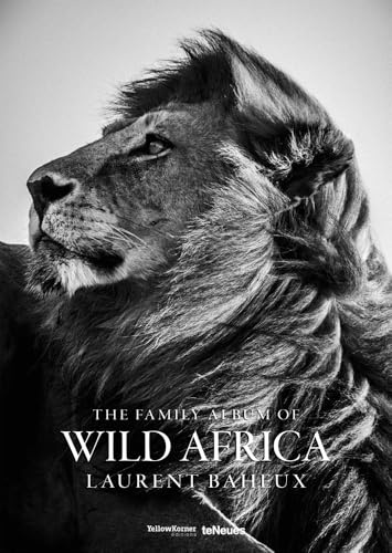 The Family Album of Wild Africa: Ausgezeichnet mit dem ITB BuchAward; Reisebildband 2017 (Photographer)